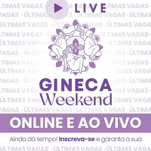 Imagem do curso Transmissão Gineca Weekend