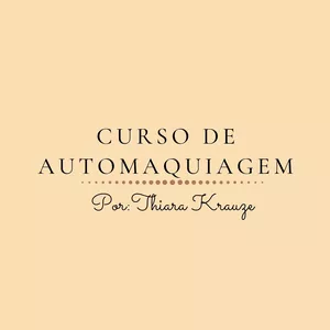 Imagem de capa para o Curso online Curso de Automaquiagem/ Por: Thiara Krauze