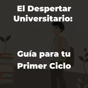 Imagen de portada para Ebook Mi Primer Ciclo y Más Allá: Claves para Sobrevivir y Prosperar en la Universidad