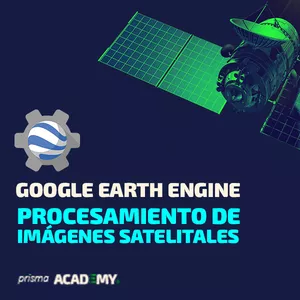 Imagem principal do produto Google Earth Engine (GEE) Procesamiento de Imágenes Satelitales