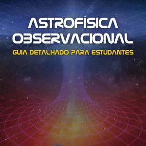 Imagem de capa para o Ebook Astrofísica Observacional: Guia Detalhado para Estudantes
