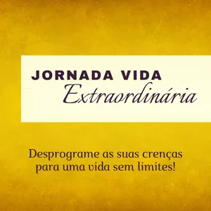 Imagem de capa para o Curso online DNB - Jornada Vida Extraordinária - Desprogramação Neurobiológica