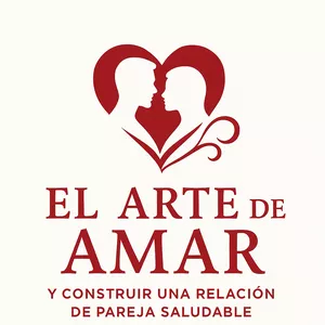 Imagen de portada para Ebook El Arte de Amar y Construir una Relación de Pareja Saludable