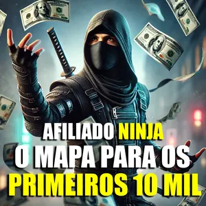 Imagem de capa para o Curso online AFILIADO NINJA - O MAPA PARA OS PRIMEIROS 10 MIL COMO AFILIADO INICIANTE