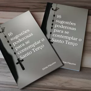 Imagem de capa para o Ebook 16 sugestões poderosas para se contemplar o Santo Terço