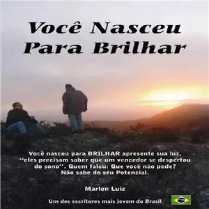 Imagem de capa para o Ebook Você Nasceu Para Brilhar 