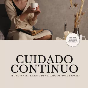 Imagem de capa para o Ebook CUIDADO CONTÍNUO - Planner semanal de cuidado pessoal express