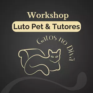Imagem de capa para o Evento online WORKSHOP DE LUTO PET E TUTORES