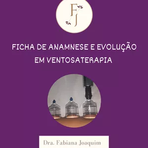 Imagem de capa para o Ebook FICHA DE ANAMNESE E EVOLUÇÃO EM VENTOSATERAPIA