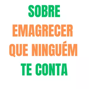 Imagem de capa para o Ebook O SEGREDO SOBRE EMAGRECER QUE NINGUÉM TEM CONTA 