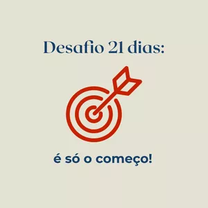Imagem de capa para o Evento online Desafio 21 dias: é só o começo