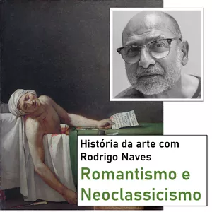 Imagem de capa para o Curso online Curso de história da arte com Rodrigo Naves - Romantismo e Neoclassicismo