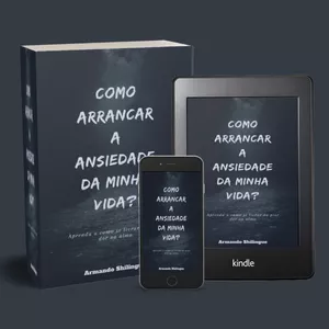 Imagem de capa para o Ebook Como arrancar a ansiedade da minha vida
