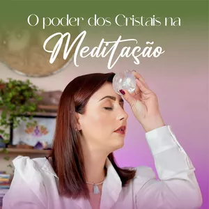 Imagem de capa para o Curso online Mini Curso O Poder dos Cristais na Meditação