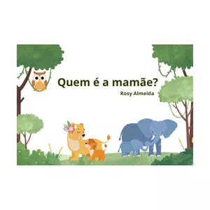 Imagem de capa para o Ebook História "Quem é a Mamãe?"