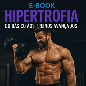 Imagem de capa para o Ebook Hipertrofia: Do básico ao treino avançado