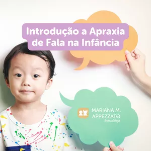 Imagem de capa para o Curso online Introdução a Apraxia de Fala na Infância