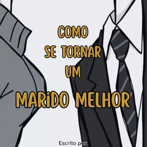 Imagem de capa para o Ebook Como se tornar um Marido Melhor