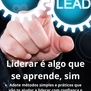 Imagem de capa para o Ebook LIDERAR É ALGO QUE  SE APRENDE, SIM