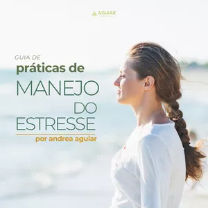 Imagem de capa para o Curso online Práticas de Manejo do Estresse  - Um guia prático com práticas e áudios para mais presença e equilíbrio