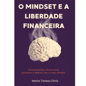 Imagem de capa para o Ebook O MINDSET E A LIBERDADE FINANCEIRA
