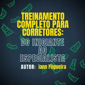 Curso TREINAMENTO COMPLETO PARA CORRETORES: DO INICIANTE AO ESPECIALISTA