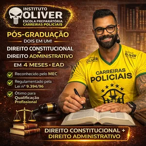 Imagem do curso 🧑🏻‍💼 PÓS GRADUAÇÃO EM DIREITO CONSTITUCIONAL E DIREITO ADMINISTRATIVO EAD EM 4 MESES - INSTITUTO OLIVER