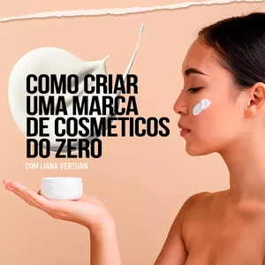 Curso Curso Como Iniciar sua Marca de Cosméticos do Zero