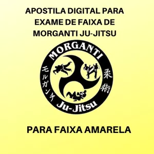 Imagem de capa para o Curso online Apostila digital para exame de faixa amarela de Morganti Ju-Jitsu