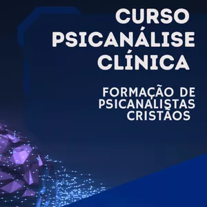 Imagem do curso Curso de psicanálise clínica- Formação de psicanalista cristã (o)