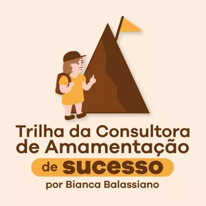 Imagem de capa para o Curso online Trilha da Consultora de Amamentação de Sucesso 