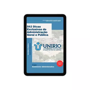Imagem de capa para o Ebook UNIRIO-Assistente Administrativo- 543 Dicas Exclusivas de Administração Geral e Pública