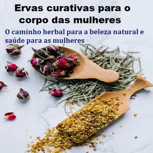 Imagem principal do produto Ervas Curativas para o Corpo Feminino: O caminho herbal para a beleza natural 