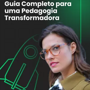 Imagem de capa para o Ebook Desbravando a Educação: Guia Completo para uma Pedagogia Transformadora