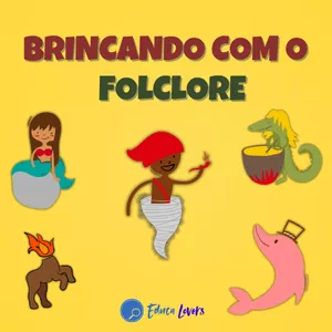 Imagem de capa para o Ebook Brincando com o Folclore