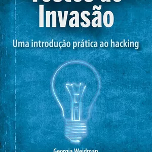 Imagem de capa para o Ebook Testes de Invasão: Uma introdução prática ao hacking