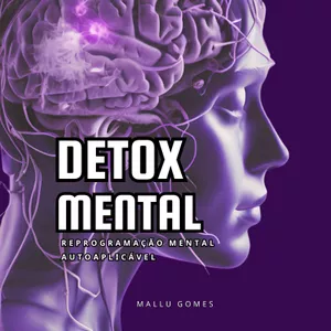 Imagem do curso DETOX MENTAL: Reprogramação mental autoaplicável