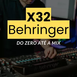 Imagem de capa para o Curso online X32 - Do zero até as mixagens