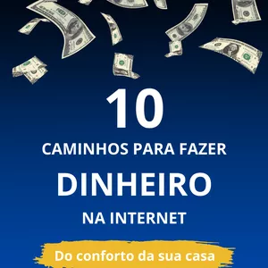 Imagem de capa para o Ebook 10 Maneiras de fazer Dinheiro na Internet