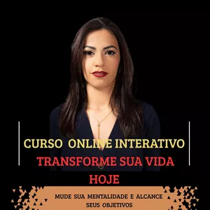 Imagem de capa para o Curso online CURSO ONLINE INTERATIVO TRASNFORME SUA VIDA HOJE-MUDE SUA MENTALIDADE E ALCANCE SEUS OBJETIVOS