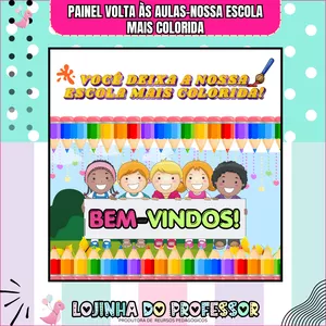 Imagem de capa para o Ebook VOLTA ÀS AULAS -PAINEL -NOSSA ESCOLA MAIS COLORIDA