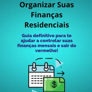 Imagem de capa para o Ebook Guia para Organizar Suas Finanças Residenciais