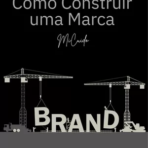 Imagem de capa para o Ebook Como construir uma Marca do Zero ao Sucesso