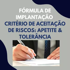 Imagem de capa para o Curso online Fórmula de Implantação - Critério de Aceitação de Riscos: Apetite &amp; Tolerância ADSP