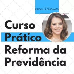 Imagem do curso Reforma da Previdência - Prática
