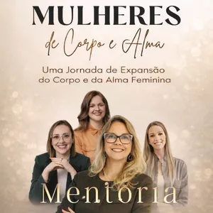 Imagem de capa para o Curso online MENTORIA MULHERES DE CORPO &amp; ALMA - TURMA 3