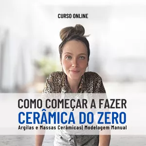 Imagem de capa para o Curso online Como Começar a Fazer Cerâmica DO ZERO - Argilas, Massas Cerâmicas e Modelagem Manual