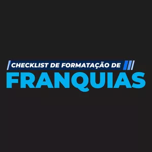 Imagem de capa para o Curso online CHECKLIST DE FORMATAÇÃO DE FRANQUIAS