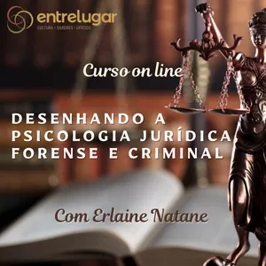 Imagem de capa para o Curso online Desenhando a Psicologia Jurídica, Forense e Criminal