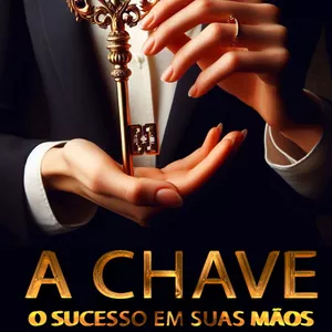 Imagem do curso A CHAVE - O SUCESSO EM SUAS MÃOS